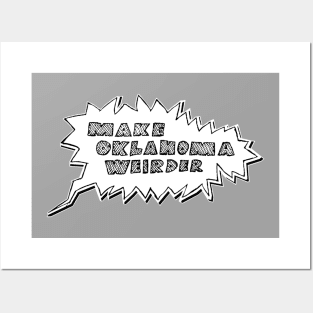 Make Oklahoma Weirder - Bubble Only Posters and Art